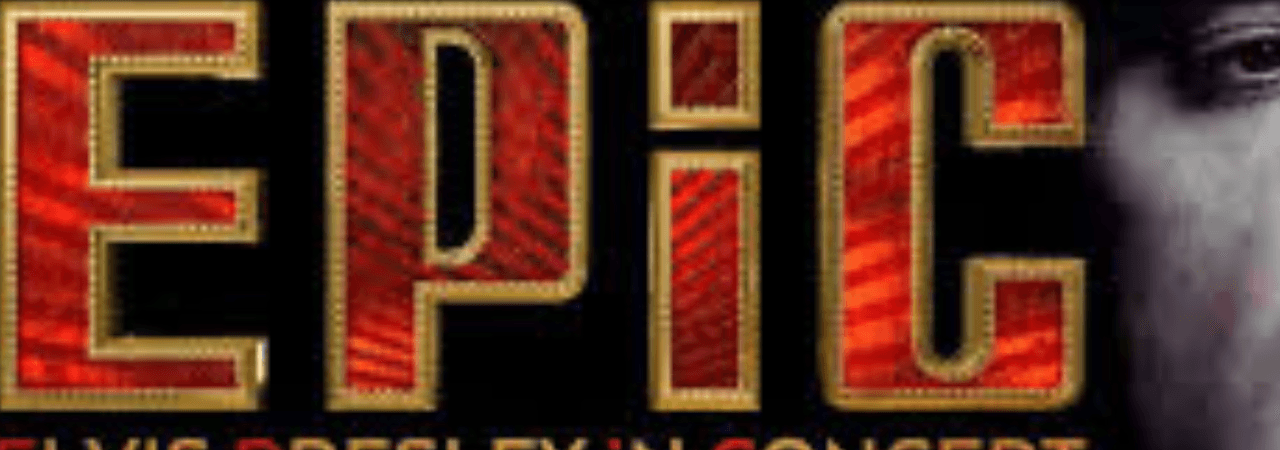 EPiC: Elvis Presley in Concert